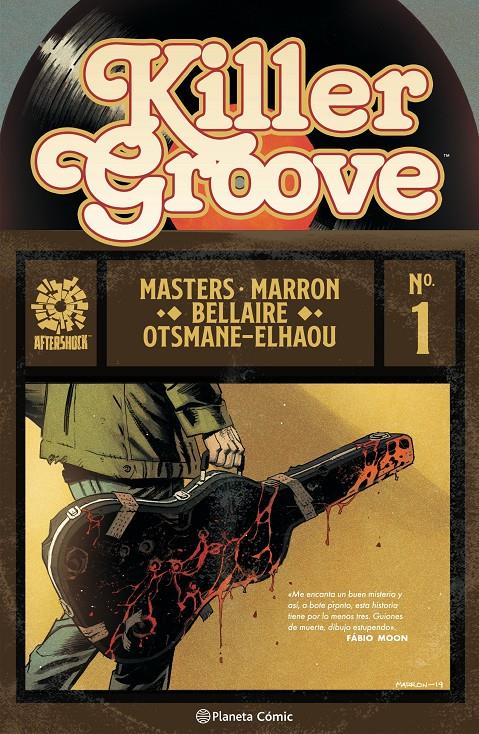 KILLER GROOVE # 01 | 9788413416991 | OLLIE MASTERS - EOIN MARRON - JORDIE BELLAIRE - HASSAN OTSMANE-ELHAOU | Universal Cómics