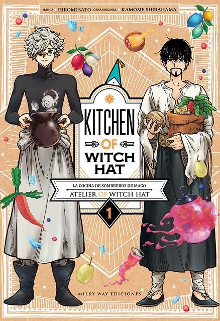 KITCHEN OF WITCH HAT # 01 | 9788418788291 | HIROMI SATO - KAMOME SHIRAHAMA | Universal Cómics