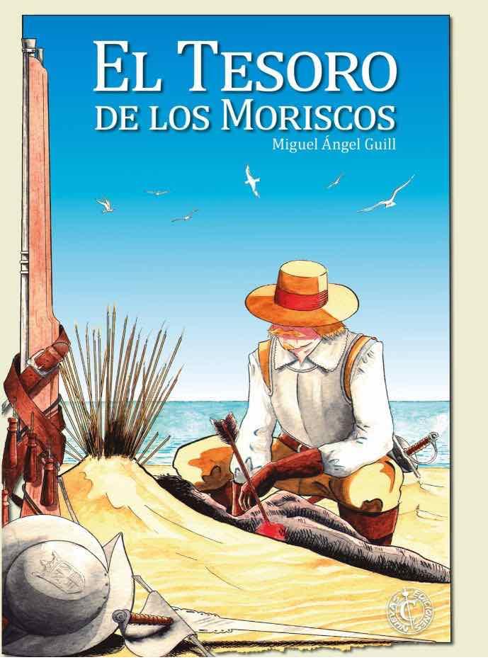 EL TESORO DE LOS MORISCOS | 9788409232260 | RAUL BALEN - PEDRO SEGADE | Universal Cómics