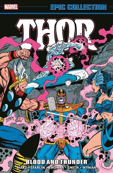 USA EPIC COLLECTION THE MIGHTY THOR # 21 BLOOD AND THUNDER TP | 978130294826954499 | RON MARZ - JIM STARLIN - ROY THOMAS - ANDY SMITH - ANGEL MEDINA | Universal Cómics