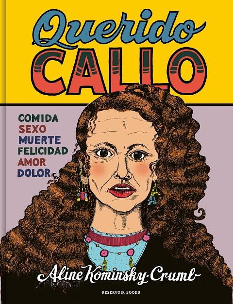 QUERIDO CALLO | 9788419437082 | ALINE KOMINSKY-CRUMB | Universal Cómics