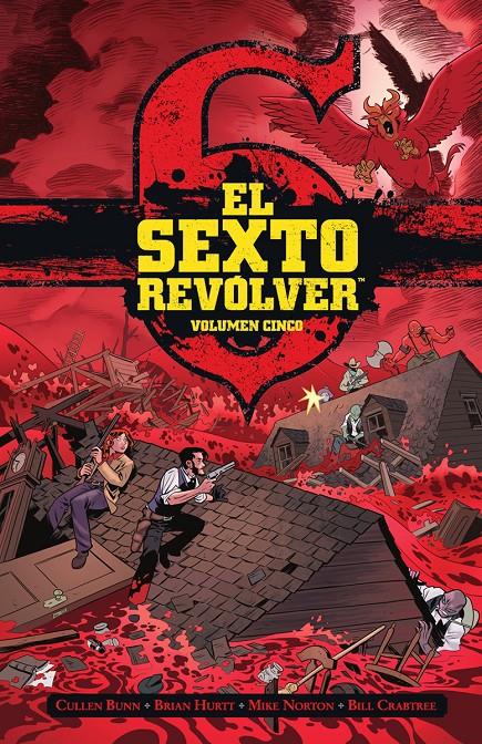 EL SEXTO REVÓLVER # 05 | 9788467962499 | CULLEN BUNN - BRIAN HURTT - BILL CRABTREE - MIKE HORTON | Universal Cómics