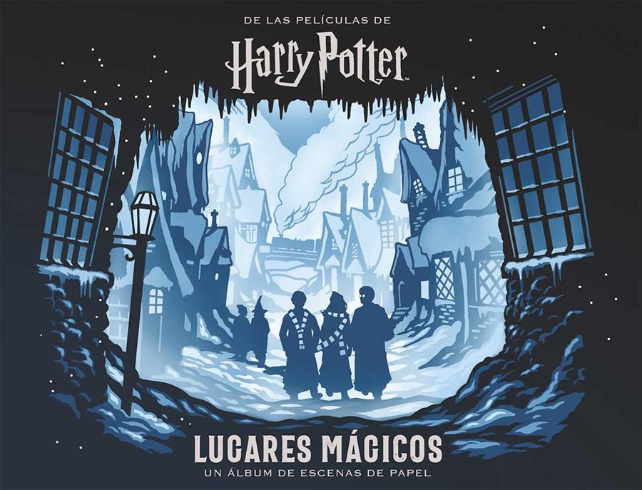 HARRY POTTER UN ÁLBUM DE ESCENAS DE PAPEL # 02 LUGARES MÁGICOS | 9788467937510 | JODY REVENSON - SCOTT BUONCRISTIANO | Universal Cómics