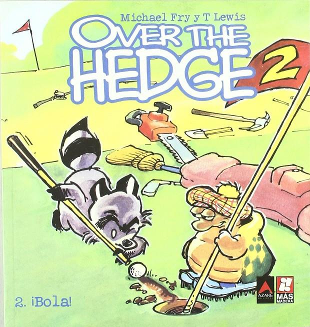 OVER THE HEDGE # 02 BOLA | 9788493352585 | MICHAEL FRY - T.LEWIS | Universal Cómics