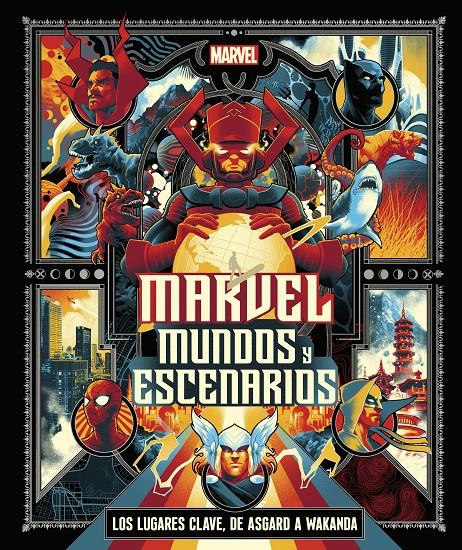 MARVEL MUNDOS Y ESCENARIOS | 9780241620175 | DK | Universal Cómics