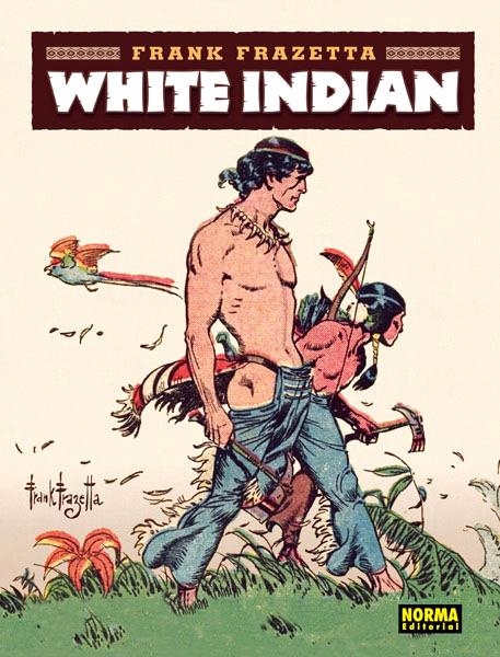 WHITE INDIAN | 9788467923032 | FRANK FRAZETTA | Universal Cómics