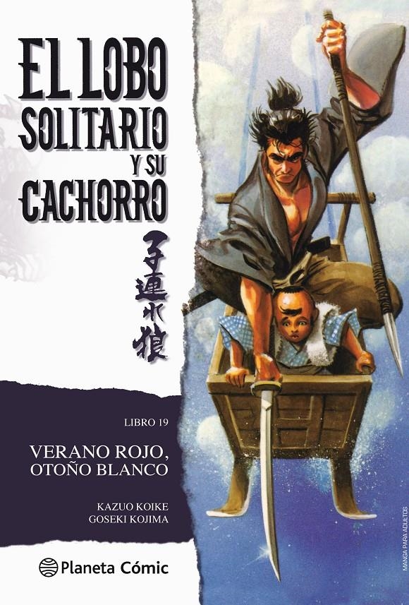 LOBO SOLITARIO Y SU CACHORRO # 19 NUEVA EDICIÓN | 9788416636747 | KAZUO KOIKE - GOSEKI KOJIMA | Universal Cómics