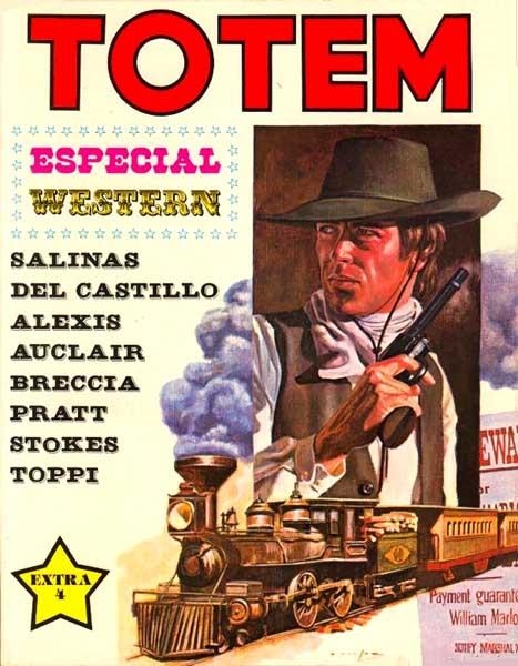 TOTEM EXTRA # 04 ESPECIAL WESTERN # 01 | 17572 | JOSE LUIS SALINAS - AUCLAIR - HUGO PRATT - SERGIO TOPPI - ALBERTO BRECCIA | Universal Cómics