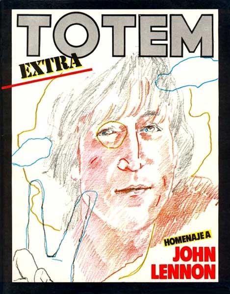 TOTEM EXTRA # 15 ESPECIAL HOMENAJE A JOHN LENNON | 17583 | JEAN-CLAUDE SERVAIS - ANDREAS
 - GERARD DEWAMME - FRANÇOIS RIVIERE - MILO MANARA - FRANK MARGERIN - | Universal Cómics