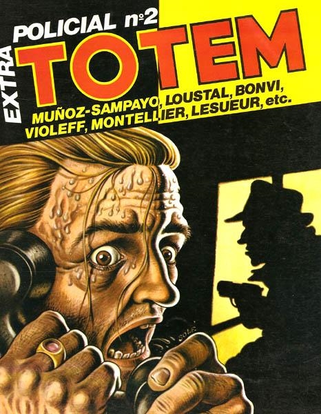 TOTEM EXTRA # 18 ESPECIAL POLICIAL # 02 | 17586 | MUÑOZ Y SAMPAYO - LINUS - LOUSTAL  - BONVI - CHANTAL MONTELLIER - VIOLEFF | Universal Cómics