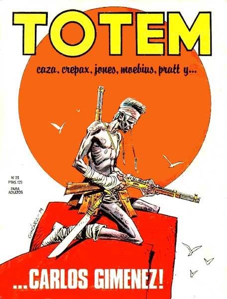 TOTEM NUEVA FRONTERA # 23 | 977021239000800023 | CARLOS GIMENEZ - RODOLPHE -  JEFF JONES - GUIDO CREPAX - MOEBIUS - ALTAN | Universal Cómics