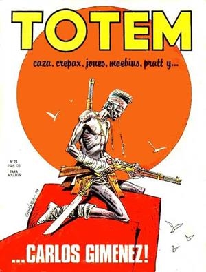 TOTEM NUEVA FRONTERA # 23 | 977021239000800023 | CARLOS GIMENEZ - RODOLPHE -  JEFF JONES - GUIDO CREPAX - MOEBIUS - ALTAN | Universal Cómics