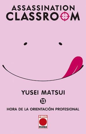 ASSASSINATION CLASSROOM # 13 HORA DE LA ORIENTACIÓN PROFESIONAL | 9788490946473 | MATSUI YUSEI | Universal Cómics