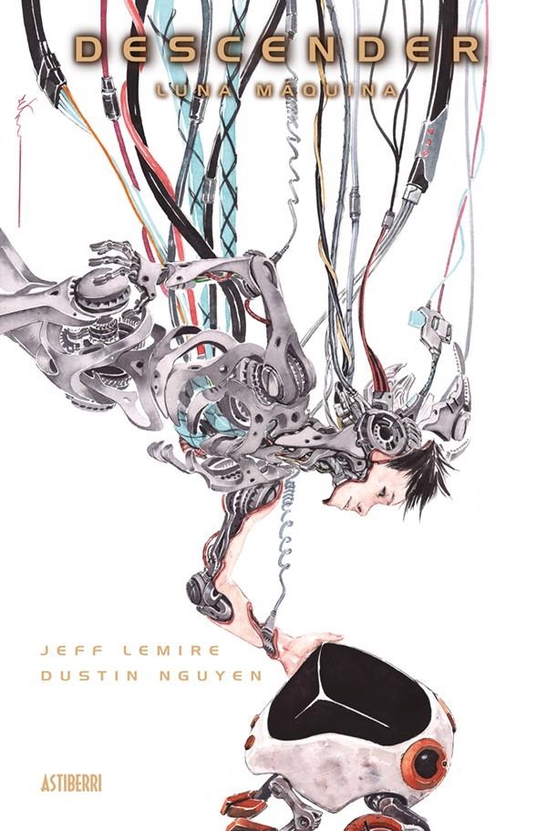 DESCENDER # 02 LUNA MÁQUINA | 9788416251704 | DUSTIN NGUYEN - JEFF LEMIRE | Universal Cómics