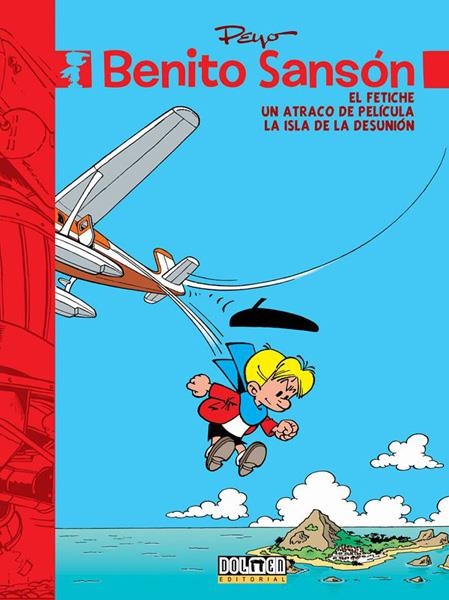 BENITO SANSÓN # 04 EL FETICHE, UN ATRACO DE PELÍCULA Y LA ISLA | 9788416436682 | PEYO - GOS - FRANÇOIS WALTHERY - YVAN DELPORTE | Universal Cómics