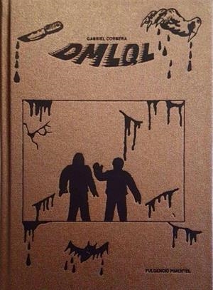DIAS MÁS LARGOS QUE LONGANIZAS | 9788416167388 | GABRIEL CORBERA | Universal Cómics