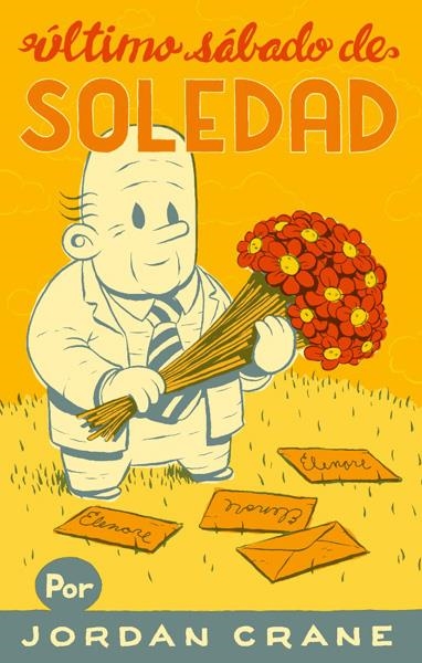 ÚLTIMO SÁBADO DE SOLEDAD | 9788416400256 | JORDAN CRANE | Universal Cómics