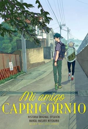 MI AMIGO CAPRICORNIO | 9788494580611 | MASARU MIYOKAWA - OTSUICHI | Universal Cómics
