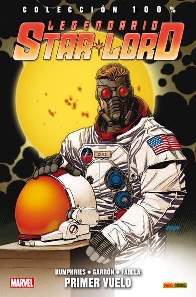 LEGENDARIO STARLORD # 02 PRIMER VUELO | 9788490947326 | SAM HUMPHRIES - JAVIER GARRON | Universal Cómics