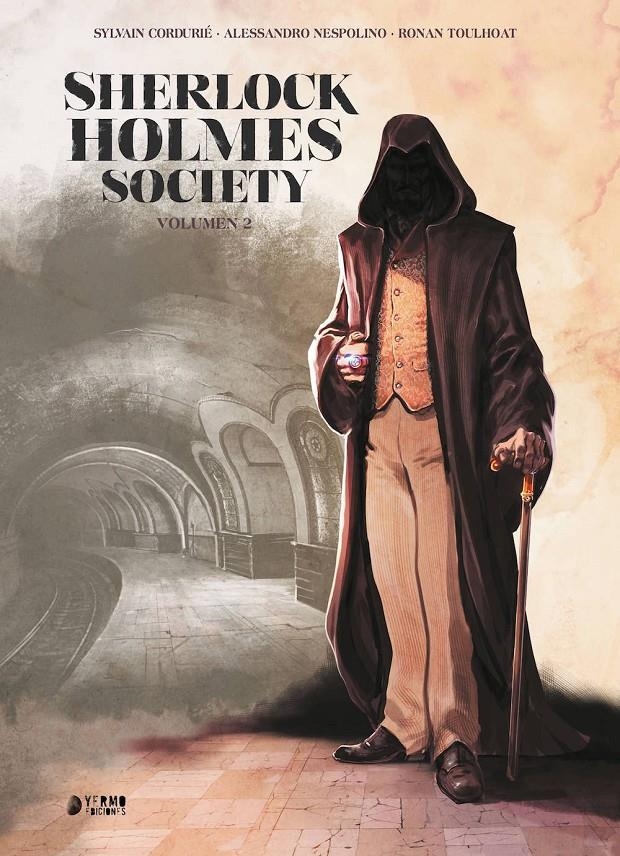 SHERLOCK HOLMES SOCIETY INTEGRAL # 02 | 9788416428670 | SYLVAIN CORDURIÉ - ALESSANDRO NESPOLINO - RONAN TOULHOAT | Universal Cómics