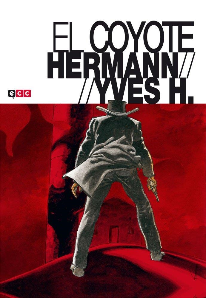 EL COYOTE | 9788416796977 | HERMANN - YVES H. | Universal Cómics