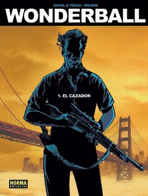 WONDERBALL # 01 EL CAZADOR | 9788467923148 | FRED DUVAL - JEAN-PIERRE  PECAU - COLIN WILSON