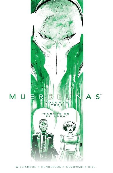 MUERDEUÑAS # 03 SANGRE EN EL AGUA | 9788467923247 | JOSHUA WILLIAMSON - MIKE HENDERSON - ADAM GUZOWSKI - JOHN J. HILL