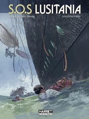 S.O.S LUSITANIA INTEGRAL | 9788494459955 | PATRICK COTHIAS - PATRICE ORDAS | Universal Cómics