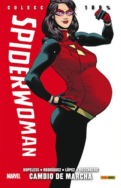 SPIDERWOMAN VOLUMEN 2 # 03 CAMBIO DE MARCHA (FIRMADO POR JAVIER RODRIGUEZ, DEDICADO A EVA EN EL INTERIOR) | 9788490946855 | DENNIS HOPELESS - JAVIER RODRIGUEZ - ALVARO LOPEZ | Universal Cómics