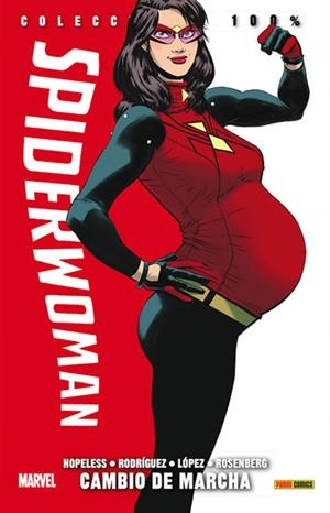SPIDERWOMAN VOLUMEN 2 # 03 CAMBIO DE MARCHA | 9788490946855 | DENNIS HOPELESS - JAVIER RODRIGUEZ - ALVARO LOPEZ | Universal Cómics