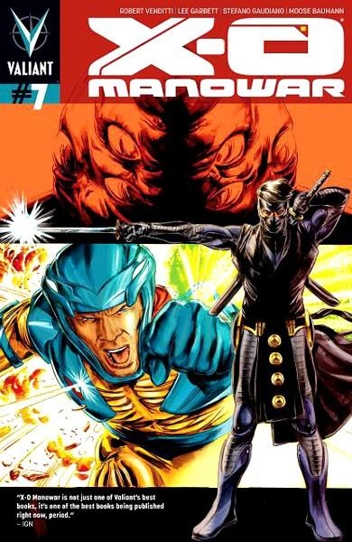 USA X-O MANOWAR # 07 | 137103 | ROBERT VENDITTI - LEE GARBETT - STEFANO GAUDIANO