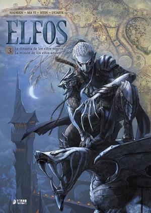 ELFOS INTEGRAL # 03 LA DINASTÍA DE LOS ELFOS NEGROS Y LA MISIÓN DE LOS ELFOS AZULES | 9788416428731 | MARC HADRIEN - MA YI - JEAN-LUC ISTIN - KIKO DUARTE | Universal Cómics