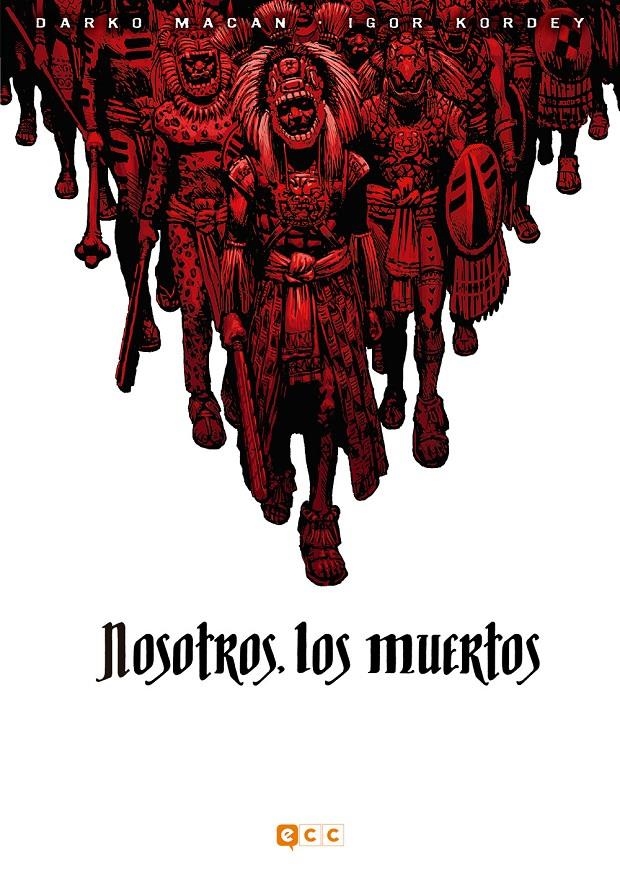 NOSOTROS LOS MUERTOS INTEGRAL | 9788416901098 | DARKO MACAN - IGOR KORDEY