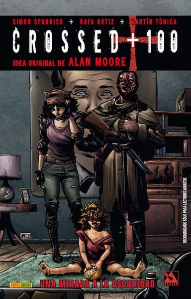 CROSSED + 100 # 03 UNA MIRADA A LA OSCURIDAD | 9788490947708 | SIMON SPURRIER - FERNANDO HEINZ - RAFA ORTIZ | Universal Cómics