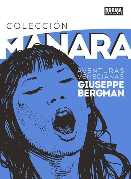 COLECCIÓN MANARA # 03 AVENTURAS VENECIANAS DE GIUSEPPE BERGMAN | 9788467924138 | MILO MANARA