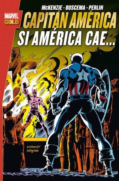 CAPITÁN AMÉRICA SI AMÉRICA CAE... | 9788490947111 | ROGER MCKENZIE - PETER GILLIS - DON PERLIN - SAL BUSCEMA | Universal Cómics