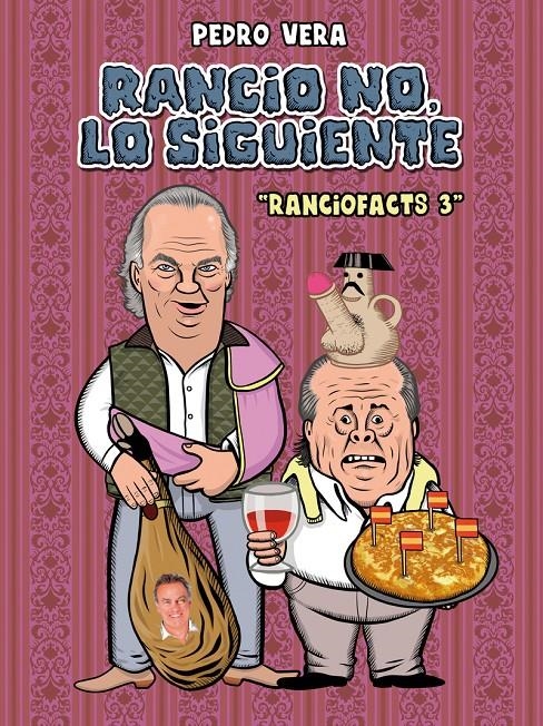 RANCIOFACTS # 03 RANCIO NO, LO SIGUIENTE | 9788416251872 | PEDRO VERA | Universal Cómics