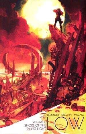 USA LOW VOLUME 3 TP SHORE OF THE DYING LIGHT | 978163215708951499 | RICK REMENDER - GREG TOCHINNI | Universal Cómics