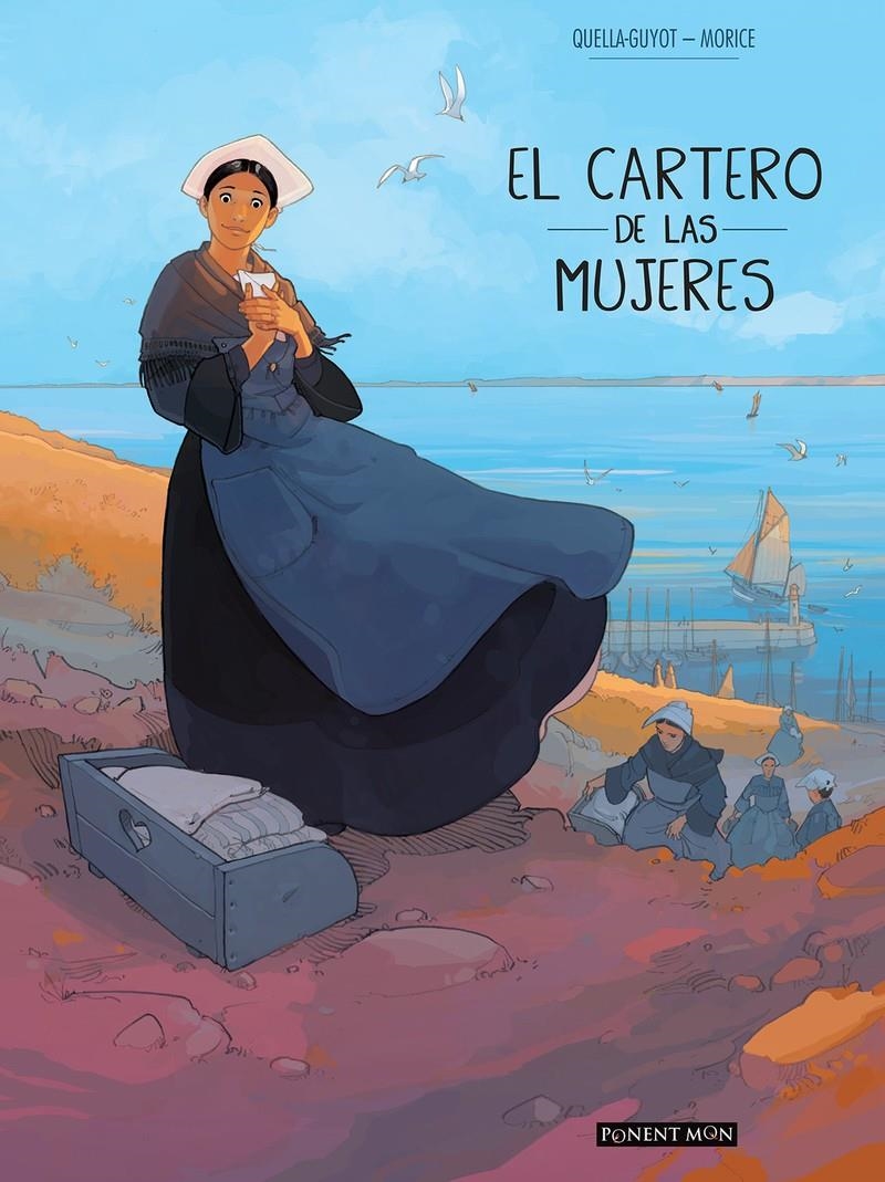 EL CARTERO DE LAS MUJERES INTEGRAL | 9781910856734 | DIDIER QUELLA-GUYOT -  SEBASTIEN MORICE | Universal Cómics
