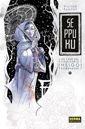 RASHOMON # 02 SEPPUKU, UN CASO DEL COMISARIO HEIGO KOBAYASHI | 9788467924572 | VICTOR SANTOS | Universal Cómics