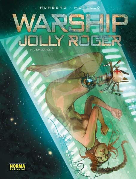 WARSHIP JOLLY ROGER # 03 VENGANZA | 9788467924695 | MIKI MONTLLÓ - SYLVAIN RUNBERG | Universal Cómics