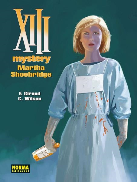 XIII MYSTERY # 08 MARTHA SHOEBRIDGE | 9788467924671 | FRANK GIROUD - COLIN WILSON | Universal Cómics