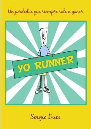 YO RUNNER | 9788460897965 | SERGIO DUCE