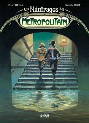 LOS NAÚFRAGOS DEL METROPOLITAIN INTEGRAL | 9788416428830 | PATRICE ORDAS - NATHALIE BERR