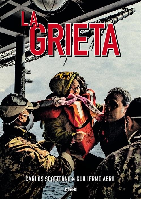 LA GRIETA | 9788416251865 | CARLOS SPOTTORNO - GUILLERMO ABRIL | Universal Cómics