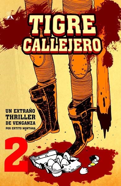 TIGRE CALLEJERO # 02 | 138533 | ERTITO MONTANA | Universal Cómics