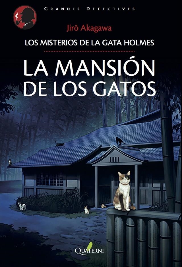 LOS MISTERIOS DE LA GATA HOLMES # 02 LA MANSIÓN DE LOS GATOS | 9788494344961 | JIRO AKAGAWA | Universal Cómics