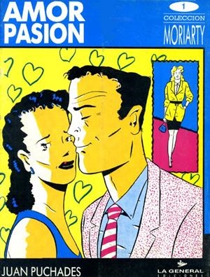 COLECCION MORIARTY # 01 AMOR PASIÓN | 138665 | JUAN PUCHADES | Universal Cómics