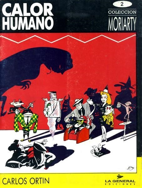 COLECCION MORIARTY # 02 CALOR HUMANO | 138666 | CARLOS ORTIN | Universal Cómics