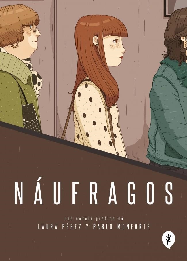 NAÚFRAGOS | 9788416131266 | LAURA PEREZ - PABLO MONFORTE | Universal Cómics